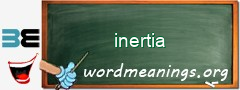 WordMeaning blackboard for inertia